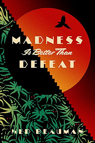 Beispielbild fr Madness Is Better Than Defeat zum Verkauf von Books From California