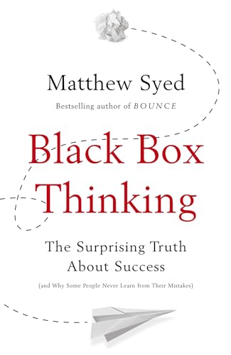 Stock image for Black Box Thinking: The Surprising Truth About Success for sale by Books From California