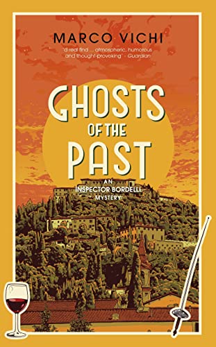 Imagen de archivo de Ghosts of the Past: Book Six (Inspector Bordelli) a la venta por WorldofBooks