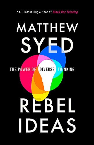 Imagen de archivo de Rebel Ideas: The Power of Diverse Thinking a la venta por WorldofBooks