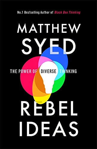 9781473613911: Rebel Ideas: The Power of Diverse Thinking
