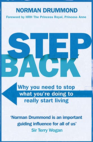 Beispielbild fr Step Back: Why you need to stop what you're doing to really start living zum Verkauf von WorldofBooks