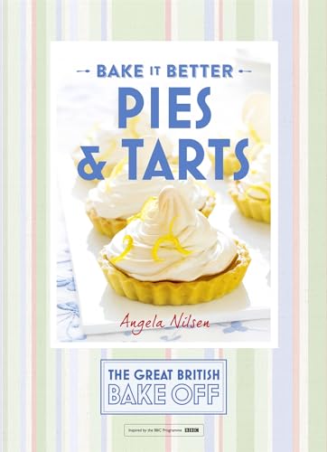 Beispielbild fr Great British Bake Off - Bake it Better (No.3): Pies & Tarts zum Verkauf von WorldofBooks