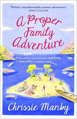 Stock image for A Proper Family Adventure for sale by Blackwell's