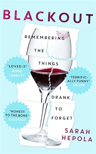 9781473616080: Blackout: Remembering the things I drank to forget