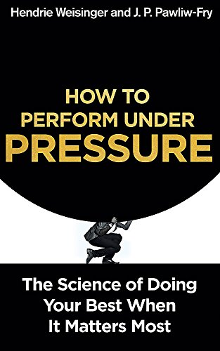 Beispielbild fr How to Perform Under Pressure: The Science of Doing Your Best When It Matters Most zum Verkauf von WorldofBooks