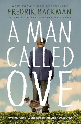 9781473616349: A Man Called Ove: Fredrik Backman