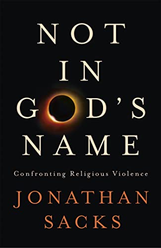 Beispielbild fr Not in God's Name: Confronting Religious Violence zum Verkauf von AwesomeBooks