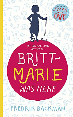 9781473617230: Britt-Marie Was Here: from the bestselling author of A MAN CALLED OVE