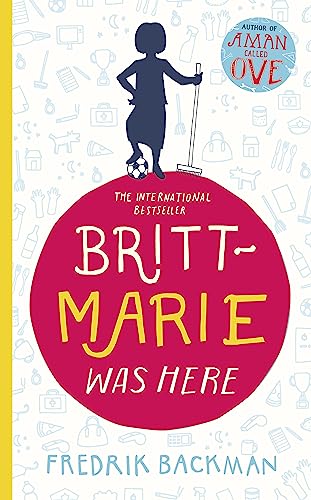 Stock image for Britt-Marie Was Here: from the bestselling author of A MAN CALLED OVE for sale by WorldofBooks