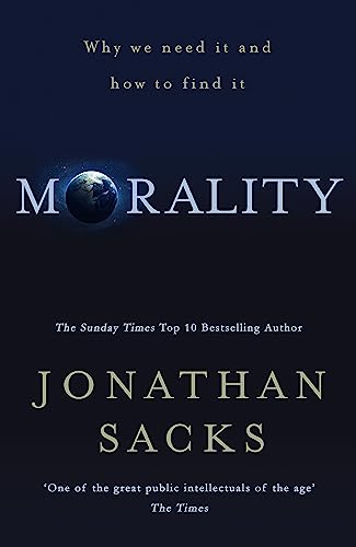 Stock image for Morality: Restoring the Common Good in Divided Times for sale by WorldofBooks