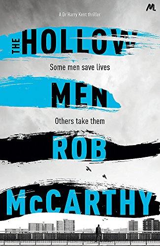 9781473617667: The Hollow Men: Dr Harry Kent Book 1 (Dr Harry Kent thrillers)