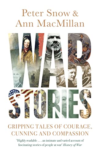 Beispielbild fr War Stories: Gripping Tales of Courage, Cunning and Compassion zum Verkauf von Books From California