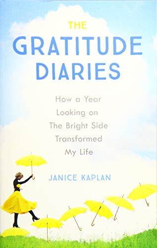 Beispielbild fr The Gratitude Diaries: How A Year Of Living Gratefully Changed My Life zum Verkauf von WorldofBooks