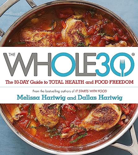 Imagen de archivo de The WHOLE30: The Official 30-day FULL-COLOUR Guide To Total Health And Food Freedom a la venta por AwesomeBooks