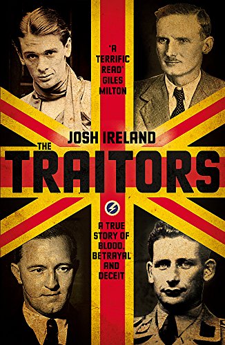 9781473620322: The Traitors: A True Story of Blood, Betrayal and Deceit