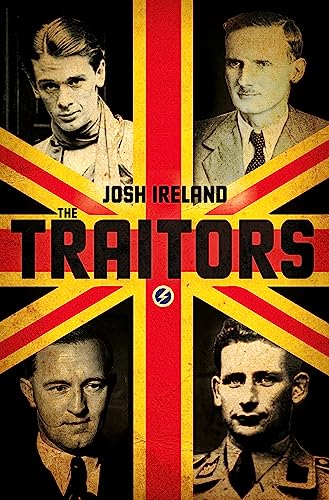 9781473620339: The Traitors: A True Story of Blood, Betrayal and Deceit