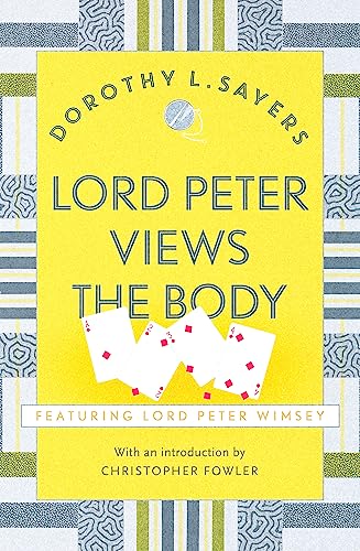 Stock image for Lord Peter Views the Body: The Queen of Golden age detective fiction (Lord Peter Wimsey Mysteries) for sale by WorldofBooks