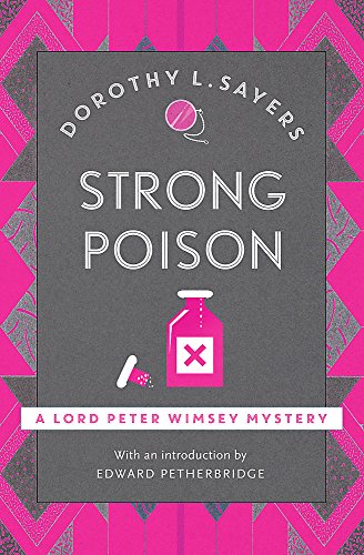 Imagen de archivo de Strong Poison: Classic crime fiction at its best (Lord Peter Wimsey Mysteries) a la venta por WorldofBooks