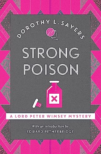 9781473621336: Strong Poison: Classic crime fiction at its best (Lord Peter Wimsey Mysteries)