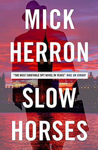 9781473621954: Slow Horses: Jackson Lamb Thriller 1