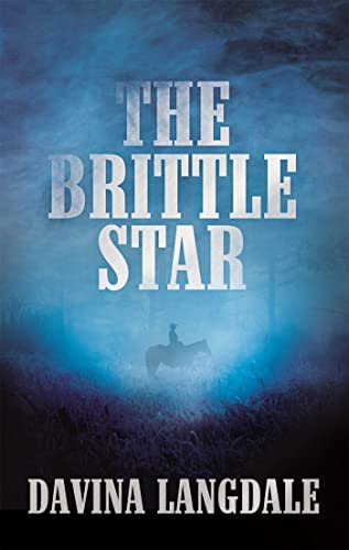 Stock image for The Brittle Star : An Epic Story of the American West for sale by Better World Books: West