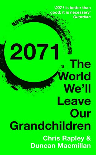 Beispielbild fr 2071 : The World We'll Leave Our Grandchildren zum Verkauf von Better World Books