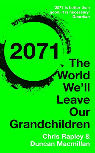 Stock image for 2071: The World We'll Leave Our Grandchildren for sale by WorldofBooks