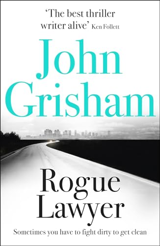 9781473622906: Rogue Lawyer: The breakneck and gripping legal thriller from the international bestselling author of suspense