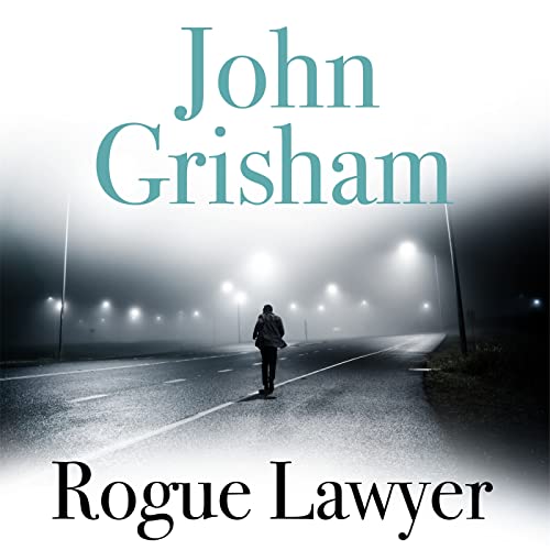9781473624238: Rogue Lawyer: The breakneck and gripping legal thriller from the international bestselling author of suspense