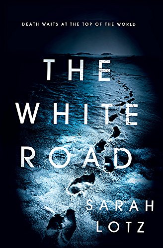 9781473624580: The White Road