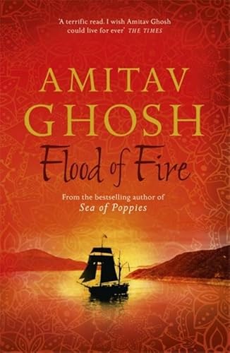 Stock image for Flood of Fire: Ibis Trilogy Book 3: Amitav Ghosh for sale by WorldofBooks