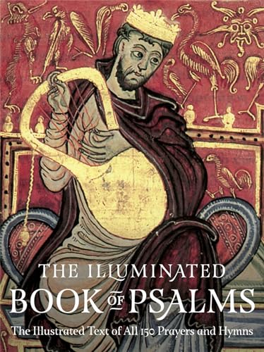 Stock image for The Illuminated Book of Psalms: The Illustrated Text of all 150 Hymns and Prayers by Black Dog & Leventhal (2015-10-29) for sale by Books Unplugged