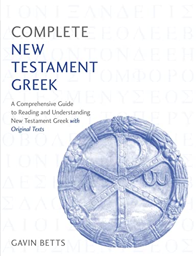 Beispielbild fr Complete New Testament Greek: Learn to read, write and understand New Testament Greek with Teach Yourself (Complete Languages Series) zum Verkauf von PlumCircle