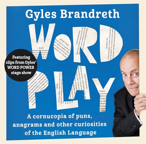 Stock image for Word Play: A cornucopia of puns, anagrams and other contortions and curiosities of the English language for sale by WorldofBooks
