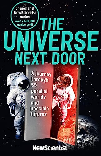 Stock image for The Universe Next Door: A Journey Through 55 Parallel Worlds and Possible Futures for sale by WorldofBooks