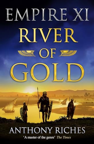 Beispielbild fr River of Gold: Empire XI (Empire series) zum Verkauf von WorldofBooks