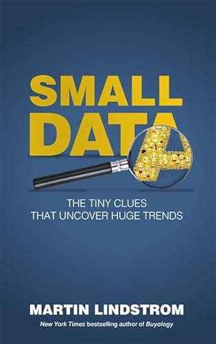 9781473629226: Small Data: The Tiny Clues That Uncover Huge Trends