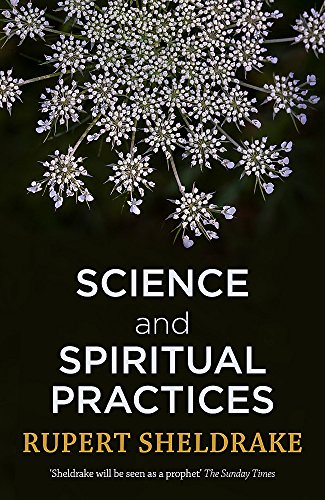 9781473630086: Science and Spiritual Practices: Reconnecting through direct experience