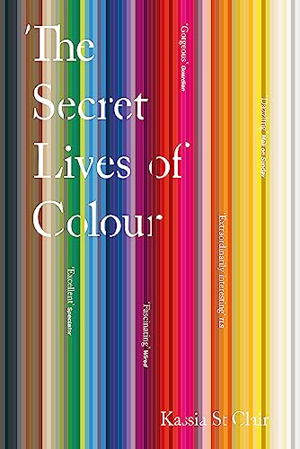 Stock image for Secret Lives Of Colour for sale by Zoom Books Company