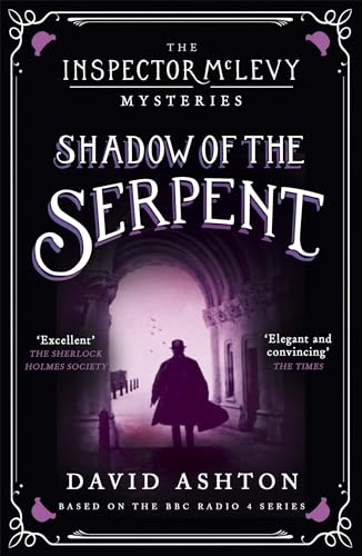 Imagen de archivo de Shadow of the Serpent: An Inspector McLevy Mystery 1 (Inspector McLevy, 1) a la venta por SecondSale