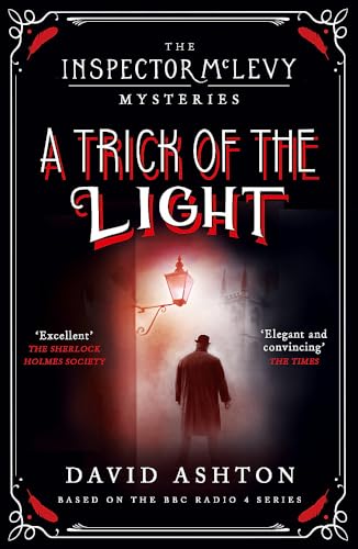 Beispielbild fr A Trick of the Light: An Inspector McLevy Mystery 3 zum Verkauf von WorldofBooks
