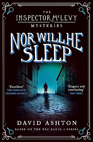 Stock image for Nor Will He Sleep: An Inspector McLevy Mystery 4 (Inspector McLevy, 4) for sale by SecondSale