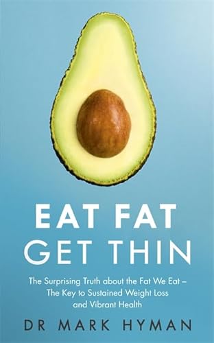 Beispielbild fr Eat Fat Get Thin: Why the Fat We Eat is the Key to Sustained Weight Loss and Vibrant Health zum Verkauf von medimops