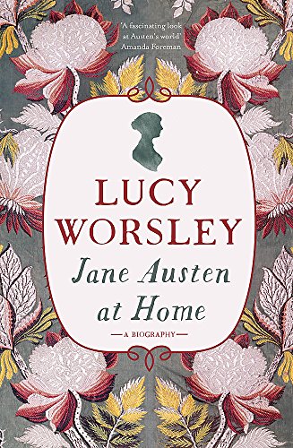 Stock image for Jane Austen at Home: A Biography for sale by WorldofBooks