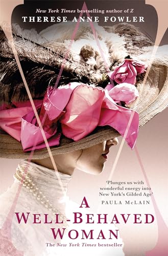 Beispielbild fr A Well-Behaved Woman: the New York Times bestselling novel of the Gilded Age zum Verkauf von AwesomeBooks