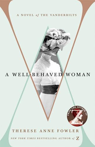 9781473632516: A Well Behaved Woman: a novel of the Vanderbilts