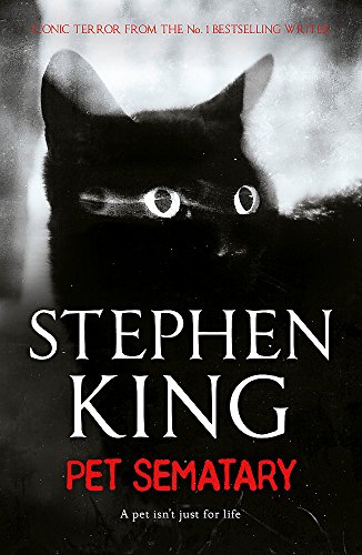 9781473632783: Pet Sematary: King’s #1 bestseller – soon to be a major motion picture