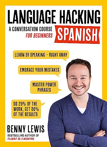 Beispielbild fr LANGUAGE HACKING SPANISH (Learn How to Speak Spanish - Right Away): A Conversation Course for Beginners zum Verkauf von WorldofBooks