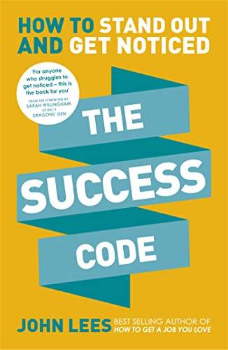 Beispielbild fr The Success Code: How to Stand Out and Get Noticed zum Verkauf von WorldofBooks